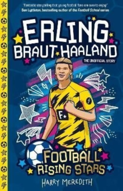 Football Rising Stars: Erling Braut Haaland - Harry Meredith