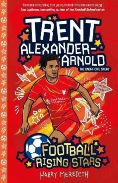 Football Rising Stars: Trent Alexander-Arnold - Harry Meredith