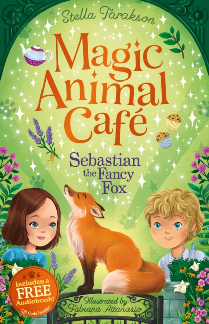 Magic Animal Cafe: Sebastian the Fancy Fox - Stella Tarakson