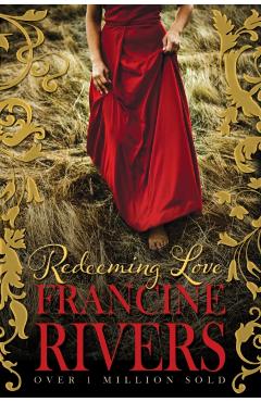 Poza produsului Redeeming Love - Francine Rivers