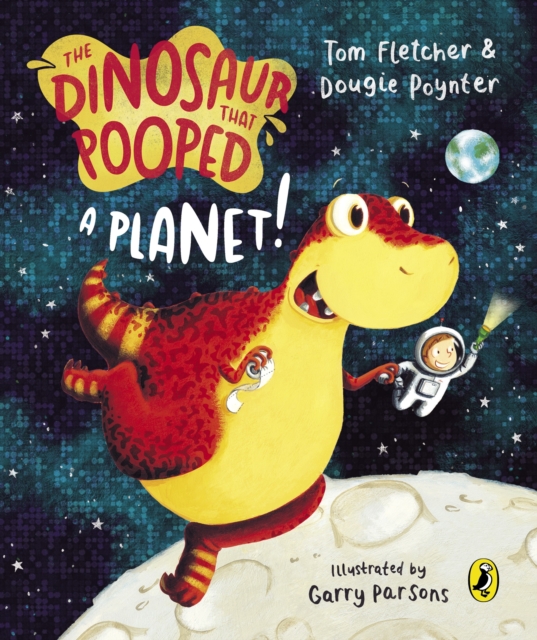 Dinosaur that Pooped a Planet! - Tom|poynter Fletcher