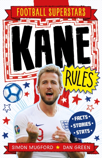 Football Superstars: Kane Rules - Simon Mugford