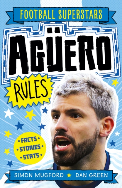 Football Superstars: Aguero Rules - Simon Mugford