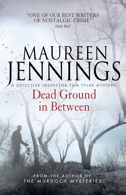 Dead Ground in Between - Maureen Jennings