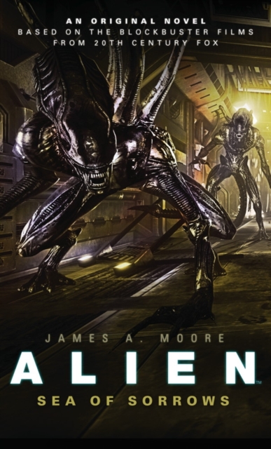 Alien - Sea of Sorrows (Book 2) - James A. Moore