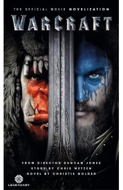 Coperta cărții 'Warcraft Official Movie Novelization - Christie Golden'