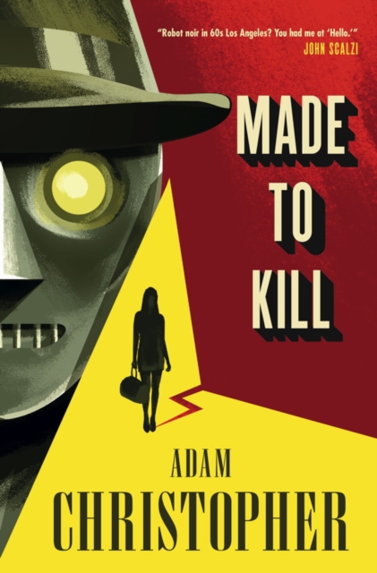 Made to Kill - Adam Christopher