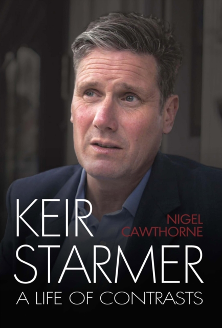 Keir Starmer - Nigel Cawthorne