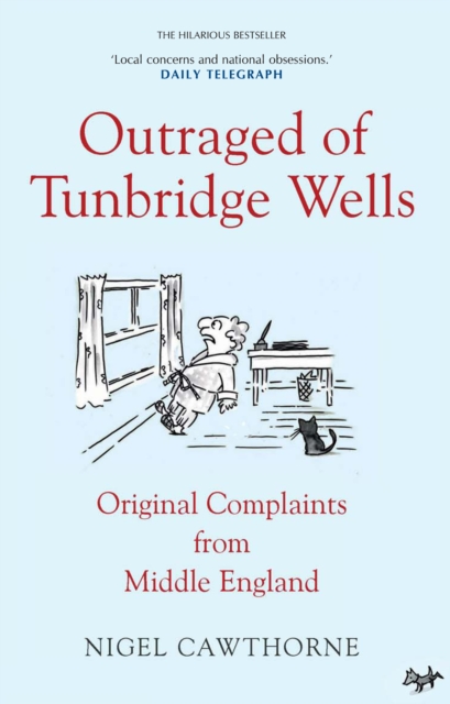 Outraged of Tunbridge Wells - Nigel Cawthorne