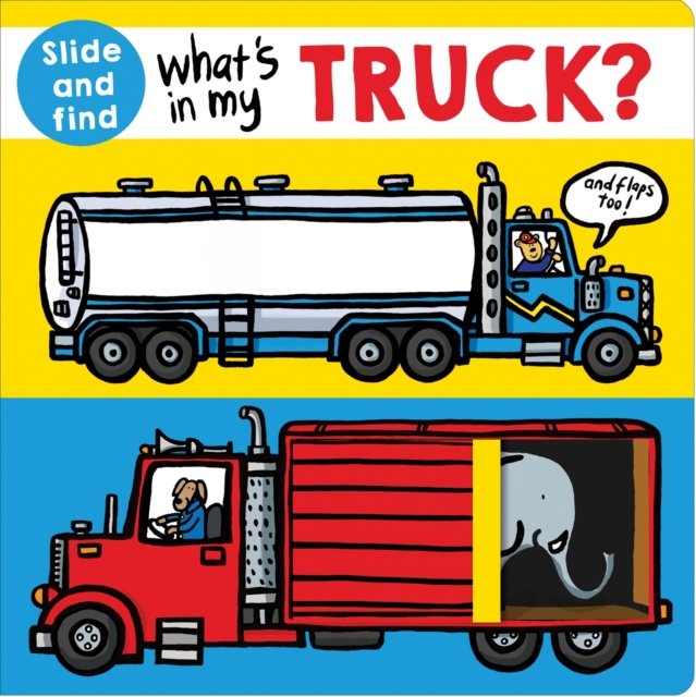 What's In My Truck? - Priddy|priddy Books