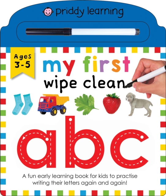 My First Wipe Clean: ABC - Priddy|priddy Books