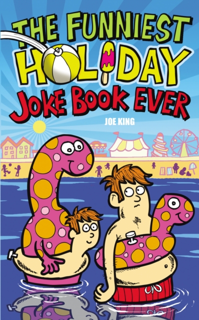 Funniest Holiday Joke Book Ever - Joe King