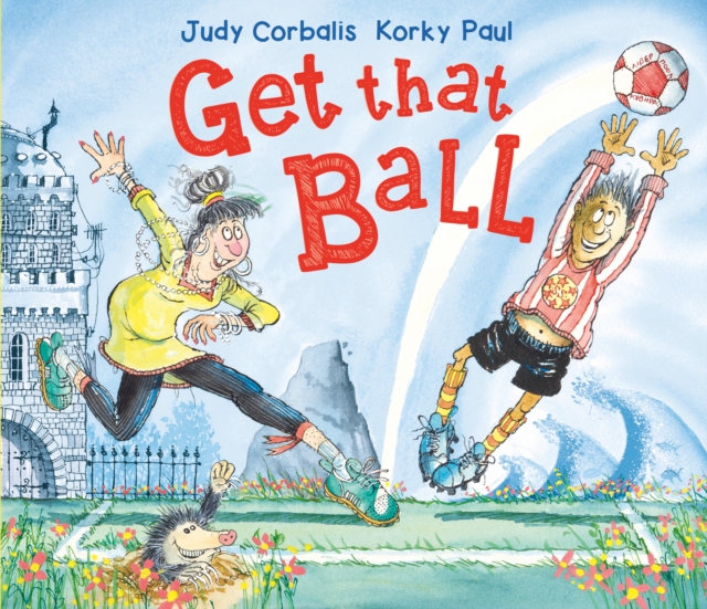 Get That Ball! - Judy Corbalis