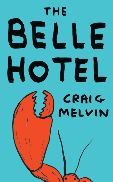 Belle Hotel - Craig Melvin