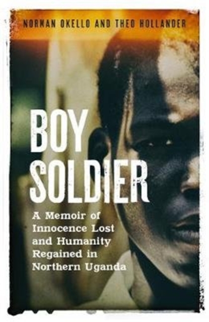 Boy Soldier - Norman|hollander Okello