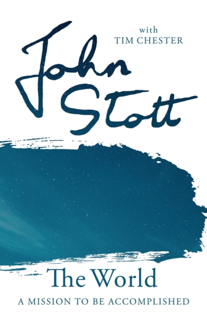 World - John Stott With Tim Chester