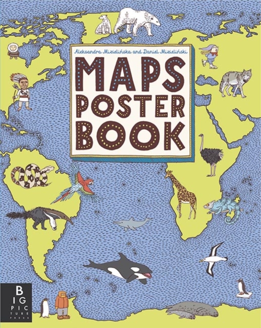 Maps Poster Book - Aleksandra And Daniel Mizielinski