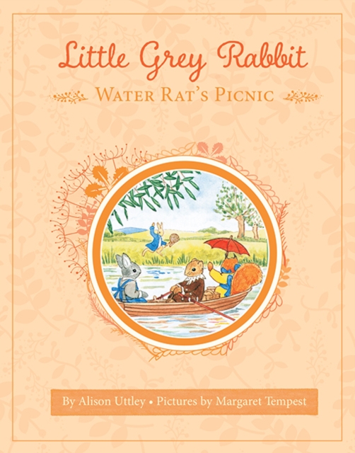 Little Grey Rabbit: Water Rat's Picnic - The Alison Uttley Literary Property Trust