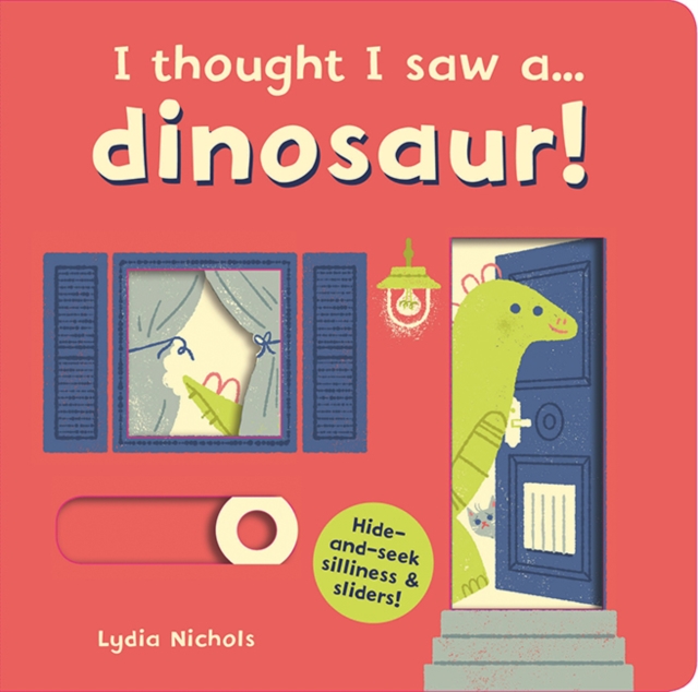 I thought I saw a... dinosaur! - Ruth Symons