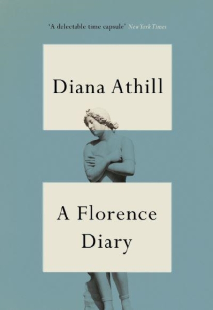 Florence Diary - Diana (y) Athill