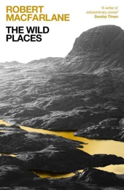 Wild Places - Robert Macfarlane