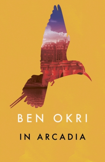 In Arcadia - Ben Okri