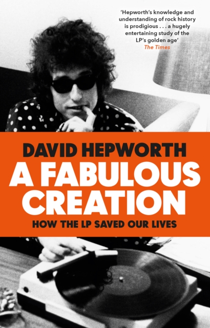 Fabulous Creation - David Hepworth