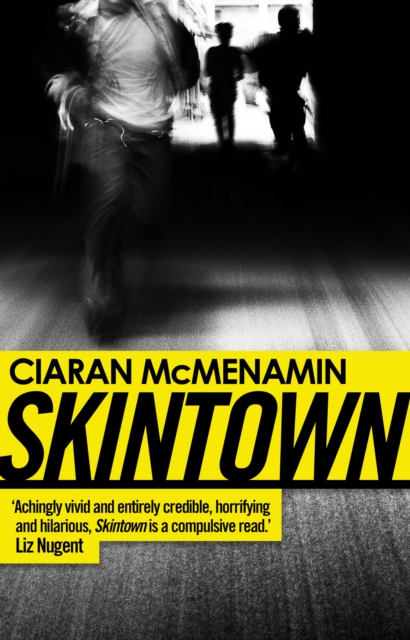 Skintown - Ciaran Mcmenamin