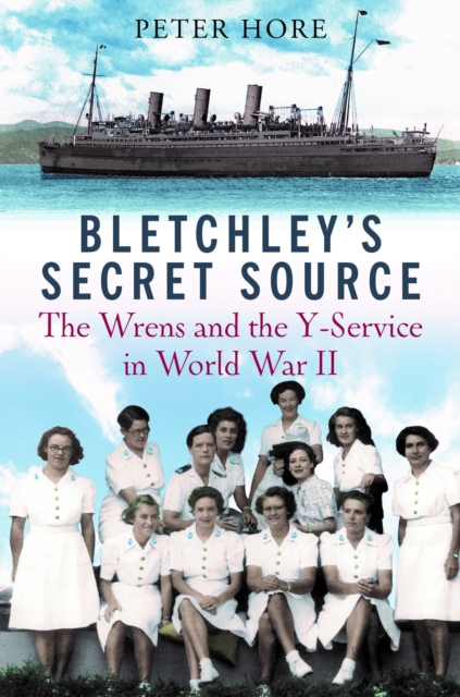 Bletchley Park's Secret Source - Peter Hore