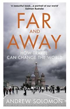 Coperta cărții 'Far and Away - Andrew Solomon'