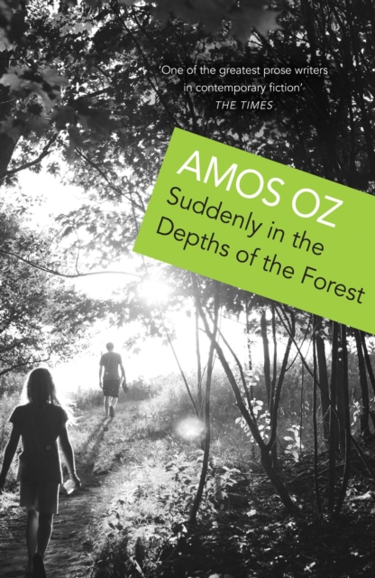 Suddenly in the Depths of the Forest - Amos Oz