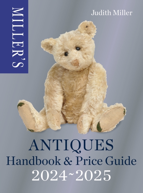 Miller?s Antiques Handbook & Price Guide 2024-2025 - Judith Miller