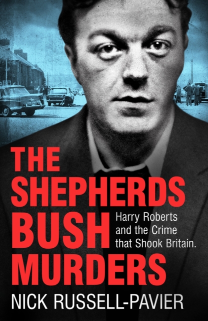 Shepherd's Bush Murders - Nick Russell-pavier