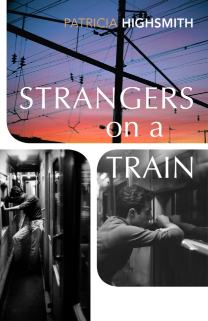 Strangers on a Train - Patricia Highsmith