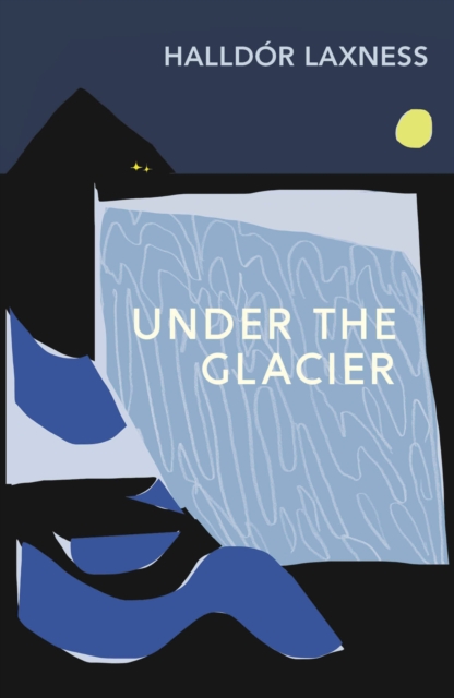 Under the Glacier - Halldor Laxness