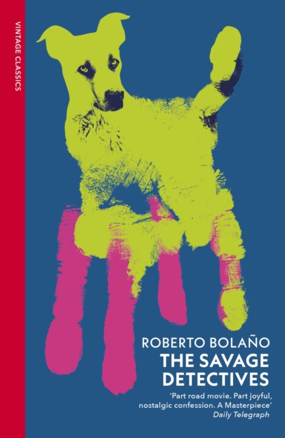 Savage Detectives - Roberto Bolano