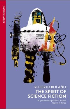 Coperta cărții 'Spirit of Science Fiction - Roberto Bolano'