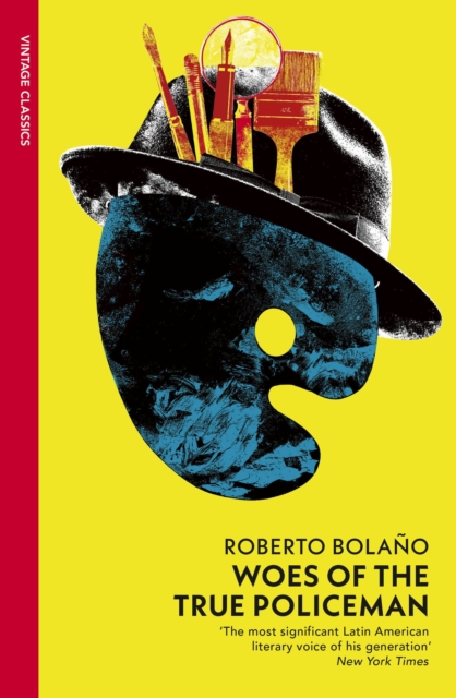 Woes of the True Policeman - Roberto Bolano