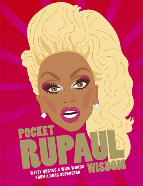 Pocket RuPaul Wisdom - 