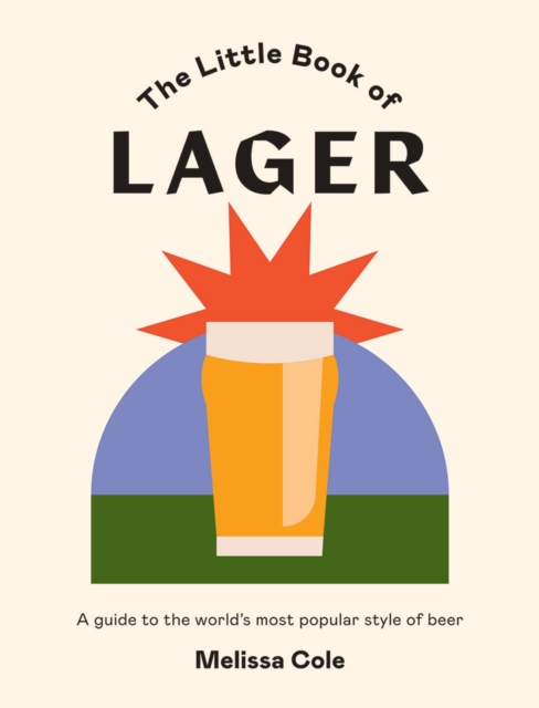 Little Book of Lager - Melissa Cole