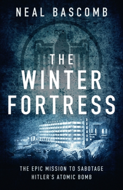 Winter Fortress - Neal Bascomb