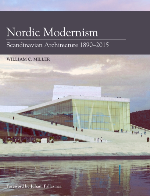 Nordic Modernism - William C Miller