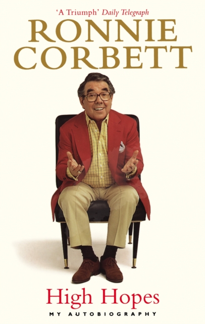 Coperta cărții 'High Hopes - Ronnie Corbett'