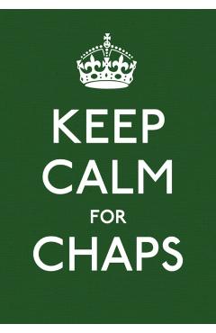 Coperta cărții 'Keep Calm for Chaps -'