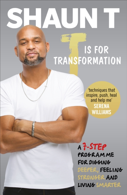 T is for Transformation - Shaun T