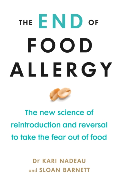 End of Food Allergy - Kari|barnett Nadeau