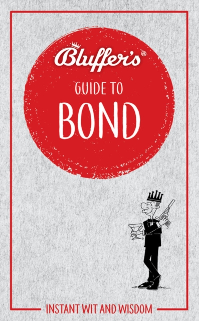 Bluffer's Guide to Bond - Mark Mason