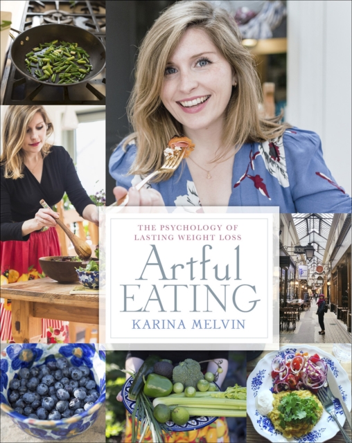 Artful Eating - Karina Melvin