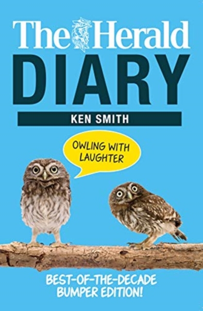 Herald Diary: Owling with Laughter - Ken Smith