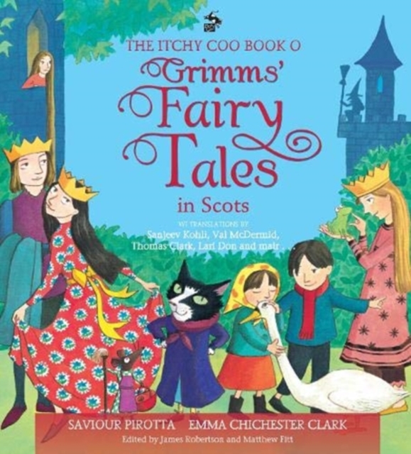 Itchy Coo Book o Grimms' Fairy Tales in Scots - Saviour Pirotta